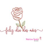Matriz de bordado feliz dia das mães para bordar ML