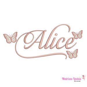 matriz de bordado nome Alice 2 para bordar ML