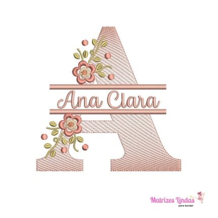 matriz de bordado Nome Ana Clara entremeio flores para bordar ML