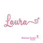 matriz de bordado nome Laura com coração para bordar ML