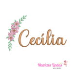 matriz de bordado nome Cecília com raminho de flor para bordar site matrizeslindas.com.br