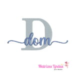 matriz de bordado nome Dom sobreposto para bordar ML