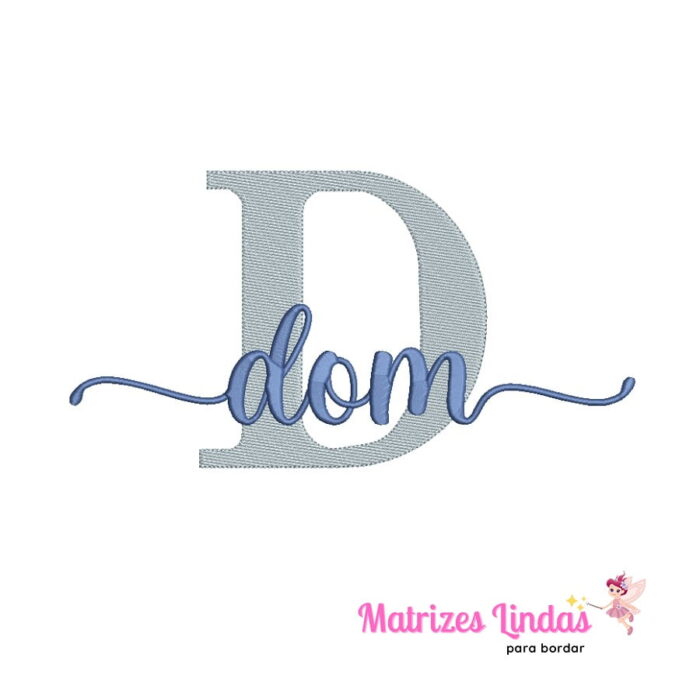 Matriz de Bordado – Nome Dom 02