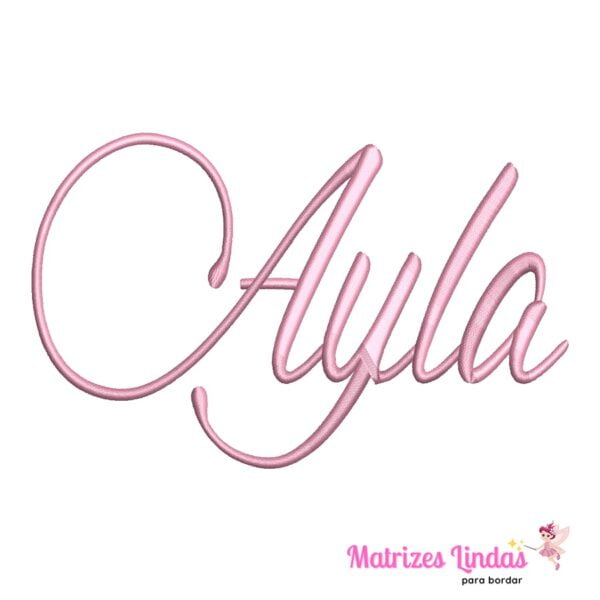 matriz de bordado nome Ayla para bordar ML