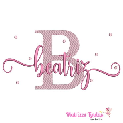 matriz de bordado nome Beatriz com poá para bordar ML