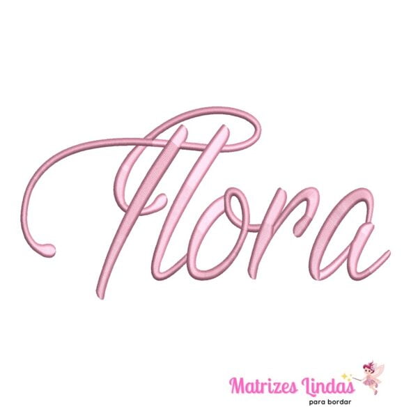 matriz de bordado nome Flora para bordar ML