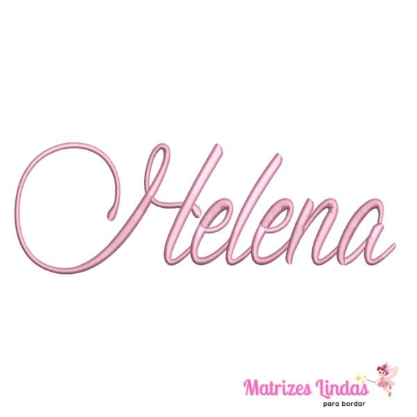 matriz de bordado nome Helena para bordar ML