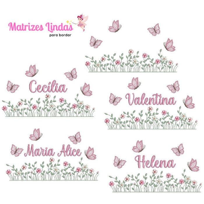 Matriz de Bordado Coleção Nomes jardim flores e Borboletas para bordar ML