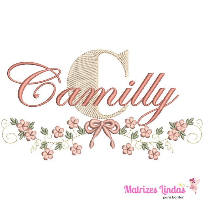 Matriz de Bordado – Nome Camilly com flores 02