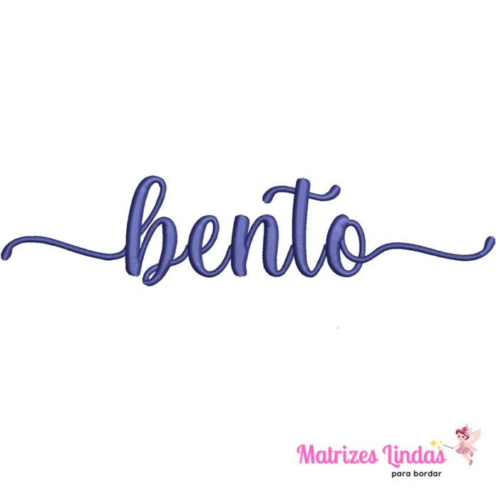 Matriz de Bordado nome Bento com cabinho para bordar ML