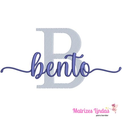 Matriz de Bordado nome Bento sobreposto para bordar ML