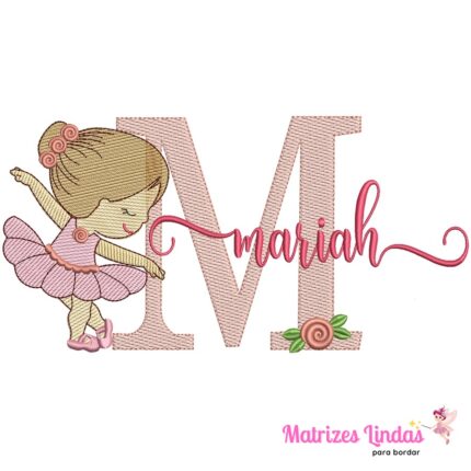 Matriz de bordado nome Mariah com bailarina para bordar ML