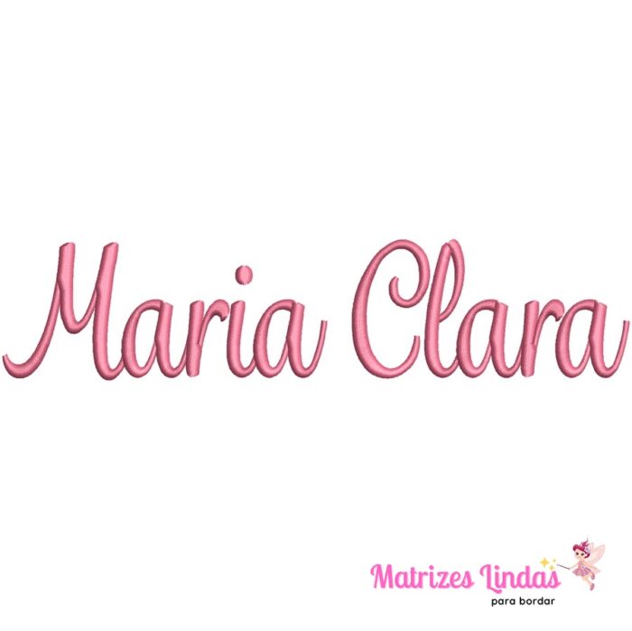 Matriz de Bordado Nome Maria Clara para bordar ML