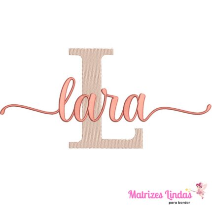 Matriz de Bordado – Nome Lara 02