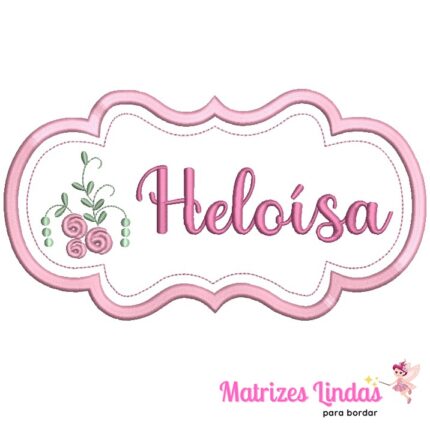 Matriz de Bordado – Tag com Nome Heloísa 03