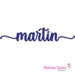 Matriz de Bordado Nome Martin cabinho para bordar ML