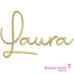 Matriz de Bordado nome Laura letra cursiva para bordar ML