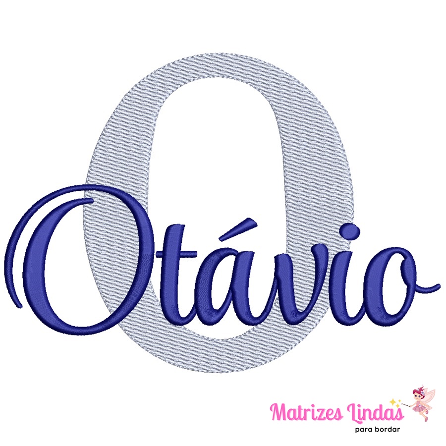 Matriz de Bordado nome Otávio para bordar ML
