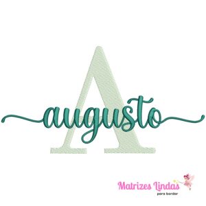 Matriz de bordado nome Augusto para bordar ML