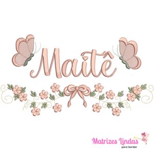 Matriz de bordado nome Maitê para bordar ML