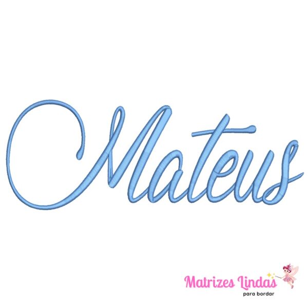 Matriz de bordado nome Mateus para bordar ML