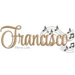 Matriz de Bordado Nome - Francisco Com Notas Musicais