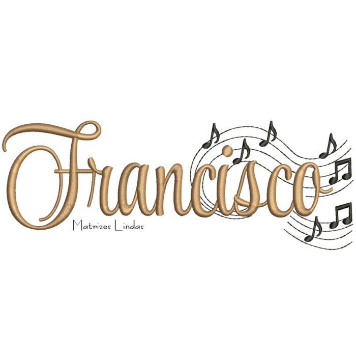 Matriz de Bordado Nome – Francisco Com Notas Musicais