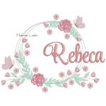Matriz de Bordado - Nome Rebeca