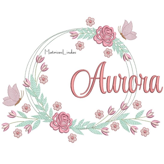 Matriz de Bordado – Nome Aurora Moldura Floral