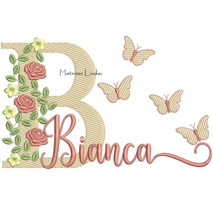 Matriz de bordado Nome Bianca com Flores ML Matriz de bordado Nome Bianca com Flores ML