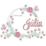 Matriz de bordado Nome Júlia Moldura Floral para bordar ML