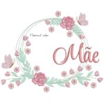 Matriz de Bordado - Mãe Moldura Floral