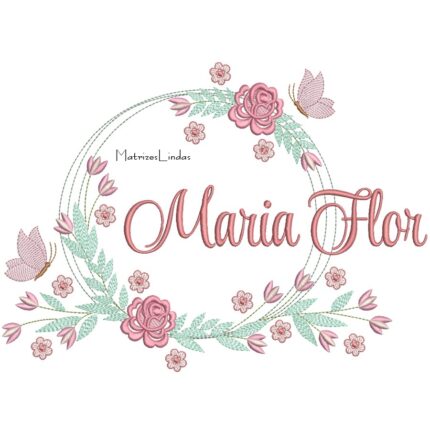 Matriz de Bordado – Nome Maria Flor Matriz de Bordado – Nome Maria Flor