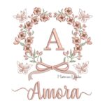 Matriz de Bordado - Nome Amora Moldura Floral