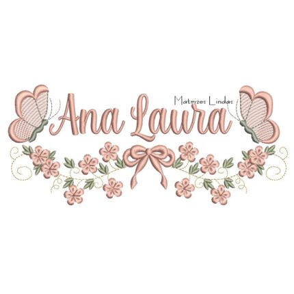 Matriz de Bordado - Nome Ana Laura com Raminho