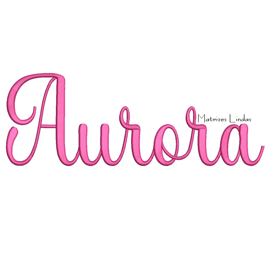 Matriz de Bordado - Nome Aurora 02 Matriz de Bordado - Nome Aurora 02