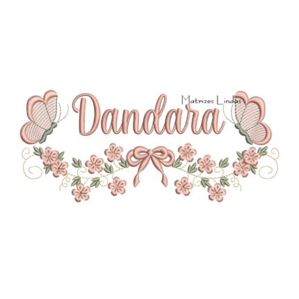 Matriz de Bordado - Nome Dandara com Raminho