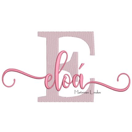 Matriz de Bordado - Nome Eloá Sobreposto