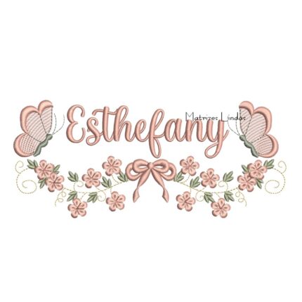 Matriz de Bordado - Nome Esthefany com Raminho