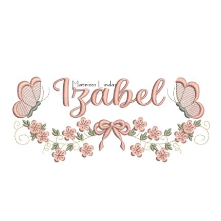 Matriz de Bordado - Nome Izabel com Raminho