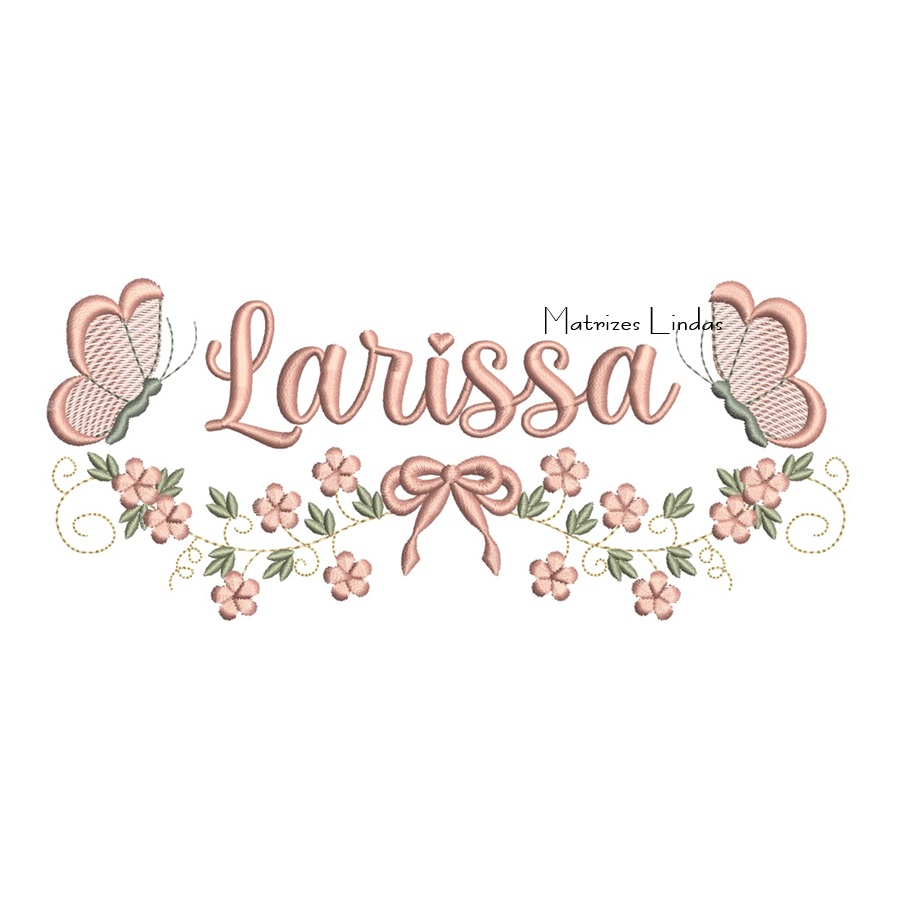 Matriz de Bordado - Nome Larissa com Raminho Matriz de Bordado - Nome Larissa com Raminho