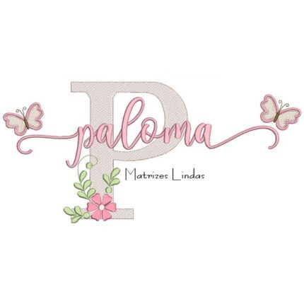 Matriz de Bordado - Nome Paloma com Borboletas