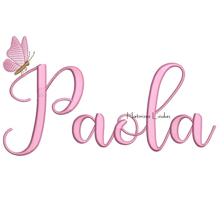 Matriz de Bordado - Nome Paola com Borboleta