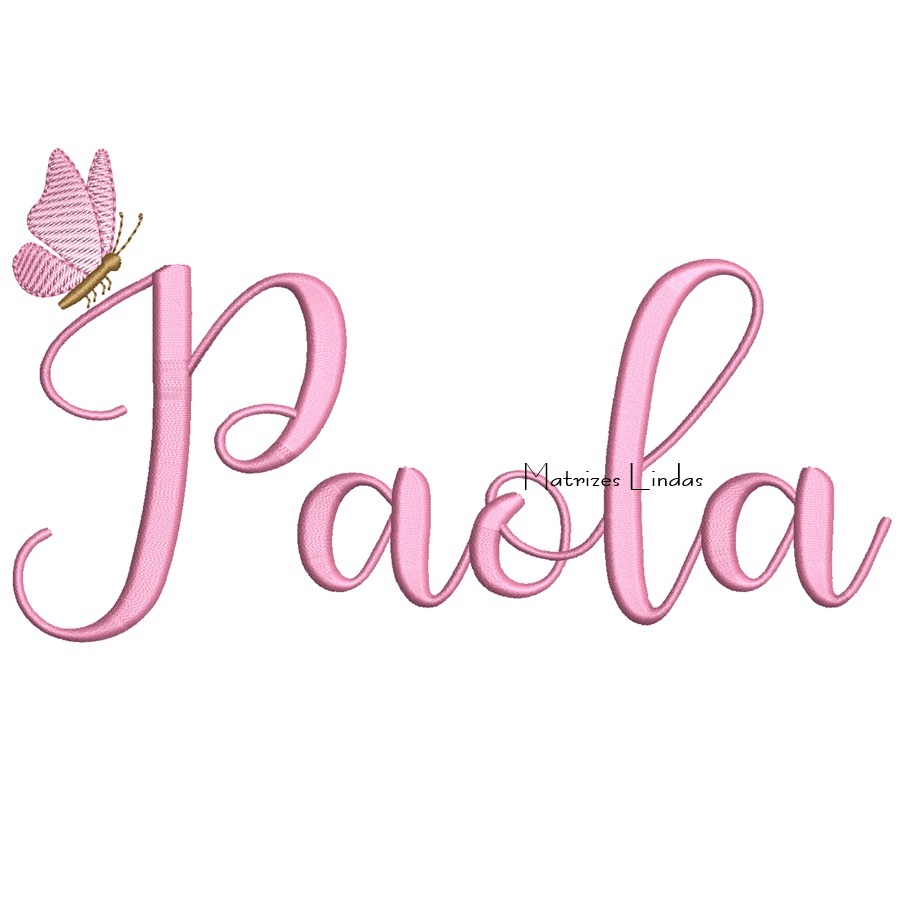 Matriz de Bordado - Nome Paola com Borboleta Matriz de Bordado - Nome Paola com Borboleta
