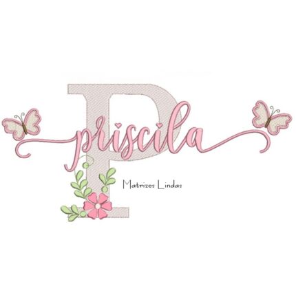 Matriz de Bordado - Nome Priscila com Borboletas