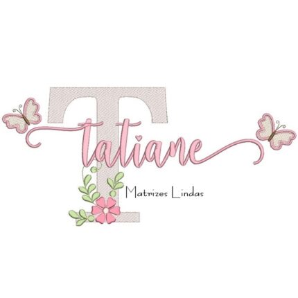 Matriz de Bordado - Nome Tatiane Borboletas