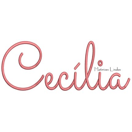 Matriz de Bordando - Nome Cecília Letra Cursiva