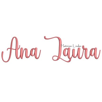 Matriz de Bordado - Nome Ana Laura Letra Cursiva