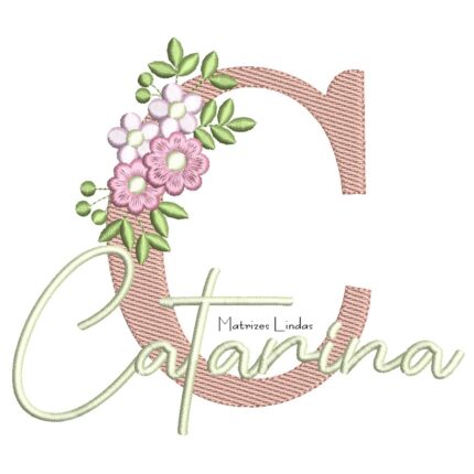 Matriz de Bordado - Nome Catarina com Flores