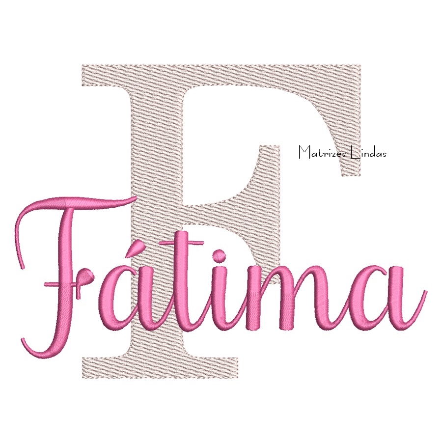 Matriz de Bordado - Nome Fátima Sobreposto Matriz de Bordado - Nome Fátima Sobreposto